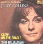 Crow On The Cradle / Sing Hallelujah