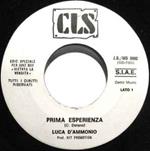 Luca D'Ammonio / Christian: Prima Esperienza / Non Dimenticar (T'Ho Voluto Bene)