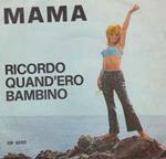 Mama / Ricordo Quando Ero Bambino