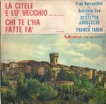 Fred Borzacchini E Gabriella Ivo Con Il Complesso Di Franco Tadini: La Citele E Lu' Vecchio / Chi T