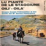 Gruppo Corale Folkloristico Hatria Diretto Dal Pasquale Santini: Lu Piante De Le Staggiune / Oili'