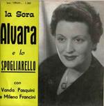 Wanda Pasquini E Milena Francini: La Sora Alvara E Lo Spogliarello