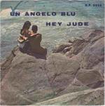 Un Angelo Blu / Hey Jude