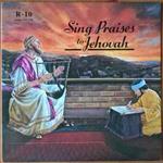 Sing Praises To Jehovah Songs 135-150