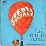 Offerta Speciale: L'Aria Che Mi Manca