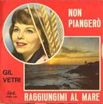 Gil Vetri: Non Piangerò