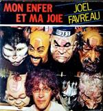 Joël Favreau: Mon Enfer Et Ma Joie