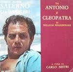 Enrico Maria Salerno E Lia Angeleri: Da Antonio E Cleopatra