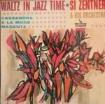 Si Zentner And His Orchestra: Waltz In Jazz Time