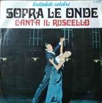 Sopra Le Onde / Canta Il Ruscello