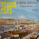 S. Lucia Luntana / Quanno Tramonta 'O Sole