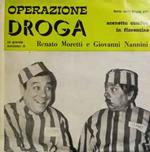 Renato Moretti E Giovanni Nannini: Operazione Droga