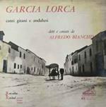 Federico García Lorca, Alfredo Bianchini: Canti Gitani E Andalusi