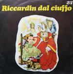 Compagnia Nazionale Del Teatro Per Ragazzi: Riccardin Dal Ciuffo