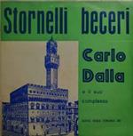 Carlo Dalla E Il Suo Complesso: Stornelli Beceri