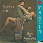 Tango Crisi / Liscio In Lambretta