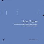 Moines De Bricquebec - Salve Regina