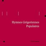 Hymnes Gregoriennes Populaires