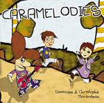 Morandeau Dominique Et Christophe - Caramelodies