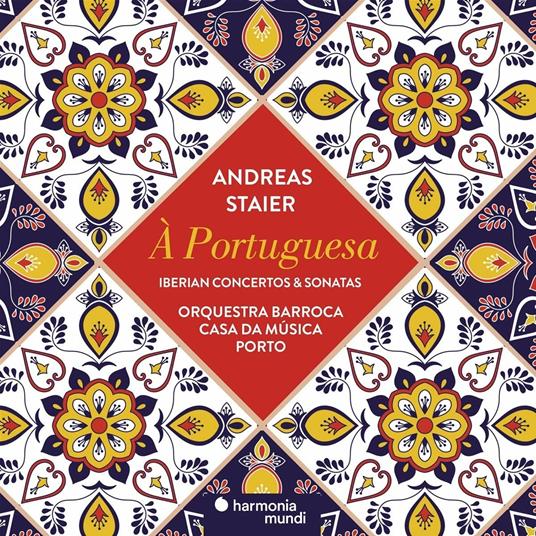 A Portuguesa. Iberian Concertos & Sonatas - CD Audio di Andreas Staier