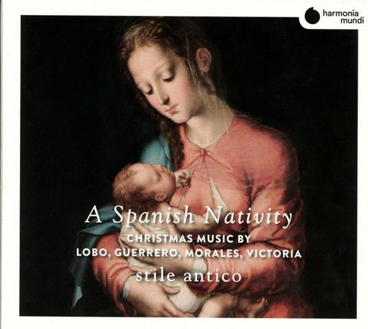 A Spanish Nativity - CD Audio di Cristobal de Morales,Tomas Luis De Victoria,Francisco Guerrero,Alonso Lobo,Mateo Flecha,Pedro Rimonte,Stile Antico