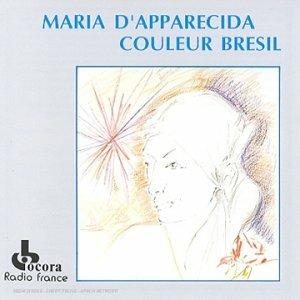 Maria D'apparecida, Colori Del Brasile - CD Audio