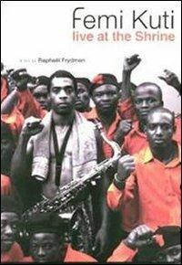 Femi Kuti. Live At The Shrine (2 DVD) - DVD di Femi Kuti