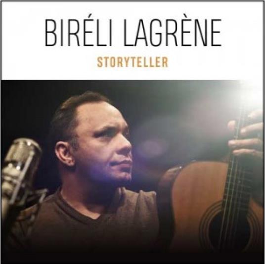 Storyteller - CD Audio di Biréli Lagrène