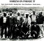 Harlem On Parade 77: Carrie Smith, Buddy Tate, Doc Cheatham, Hank Jones...