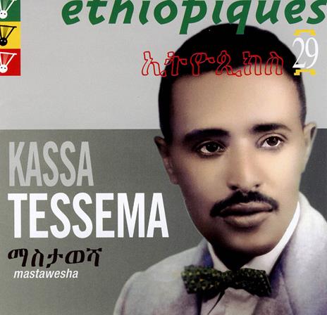 Ethiopiques 29. Mastawesha - CD Audio di Kasa Tessema