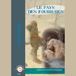 Le pays des fourrures