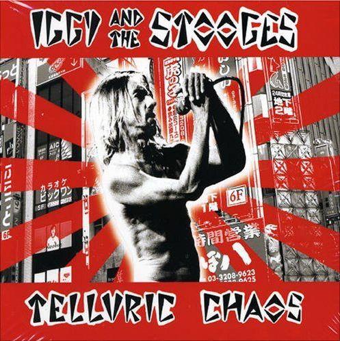 Telluric Chaos - Vinile LP di Iggy & the Stooges