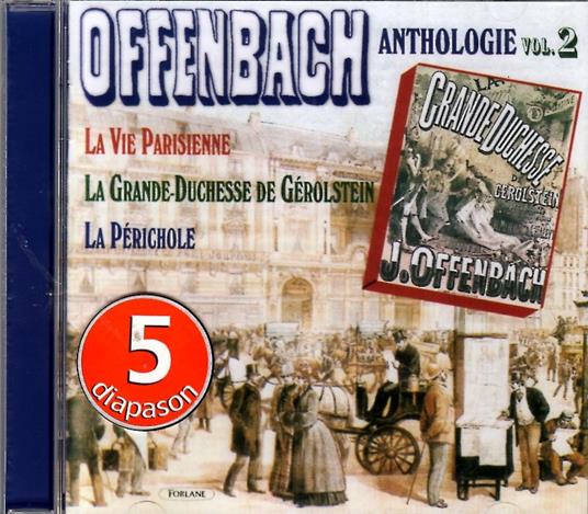 Offenbach Antologia vol.2 - CD Audio di Jacques Offenbach