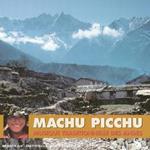 Machu Picchu. Musique Traditionelle des Andes