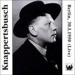 Knappertsbusch Legacy - CD Audio di Hans Knappertsbusch