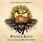 Bruno Coulais, Kila & Aurora - Le Peuple Loup / O.S.T. (Vinyle Orange)