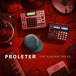 Proleter - Life Playing Tricks-Lp