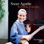 Sour Agathe - Ta Parole O Ma Joie