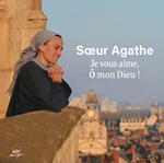 Soeur Agathe - Je Vous Aime O Mon Dieu