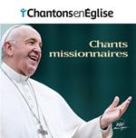 Chantons En Église - Chants Missionnaires