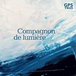 Gps Trio - Compagnon De Lumiere