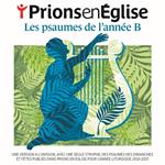 Prions En Église • Les Psaumes De L’Année B