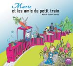 Raoul Duflot-Verez - Marie Et Les Amis Du Petit Train