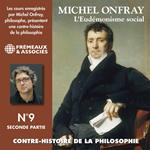 Contre-histoire de la philosophie (Volume 9.2) - L'eudémonisme social I, le XIXe siècle de Karl Marx à Bentham