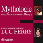 Mythologie. L'héritage philosophique expliqué