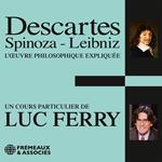 Descartes, Spinoza, Leibniz