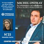 Contre-histoire de la philosophie (Volume 25.1) - La résistance au nihilisme. De Pierre Bourdieu à Vladimir Jankélévitch