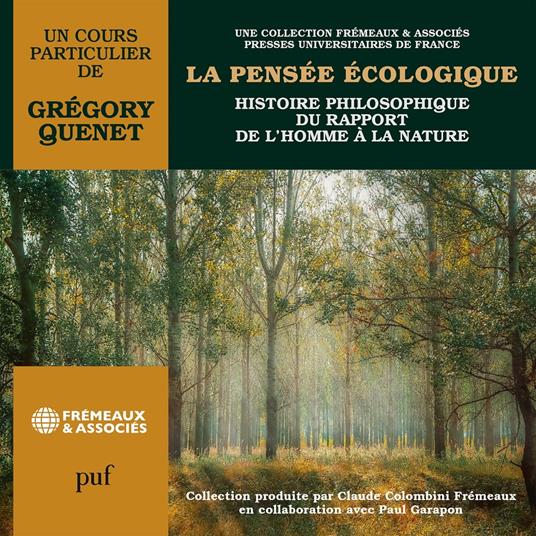 La pensée écologique. Histoire philosophique du rapport de l'homme à la nature