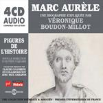 Marc Aurèle. Une biographie expliquée