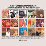 Art contemporain. Anthologie sonore des artistes (1995-2010)